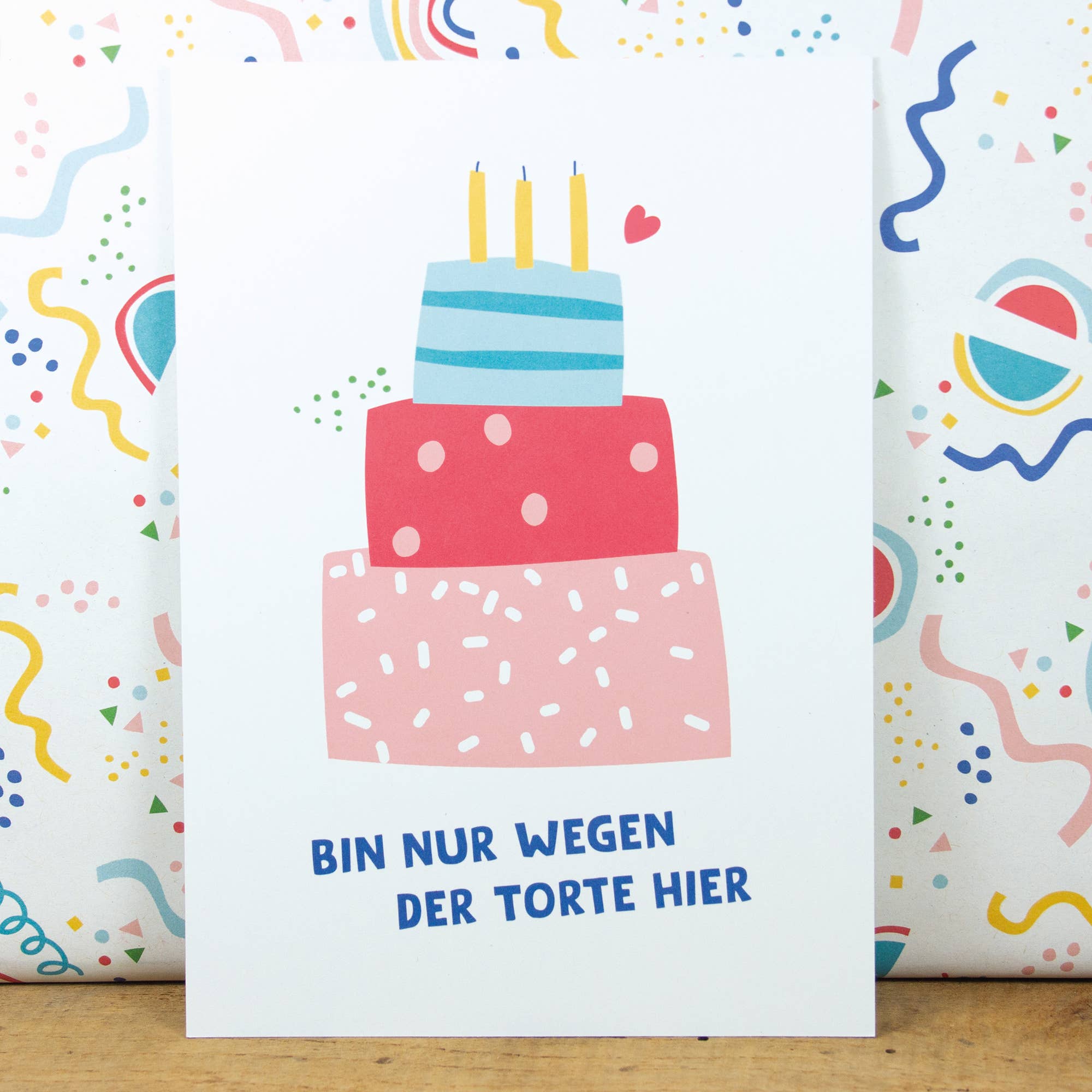 Postkarte "Bin nur wegen der Torte hier" aus Recyclingpapier