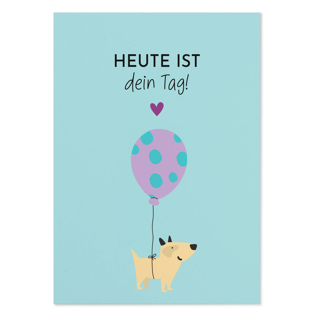 Witzige Geburtstagskarte Hund – Heute ist dein Tag!