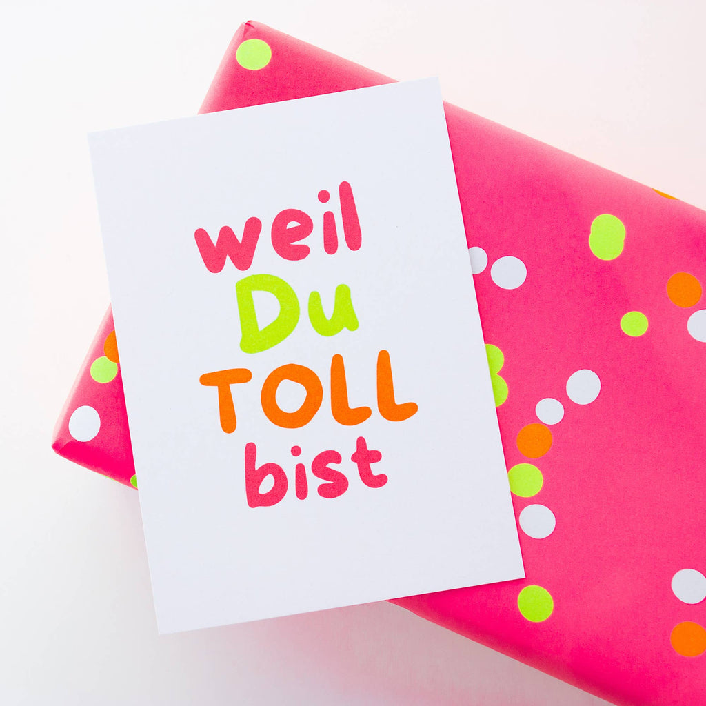 Neon Postkarte „weil Du TOLL bist " aus Recyclingpapier