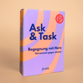 Ask & Task - Begegnung mit Herz