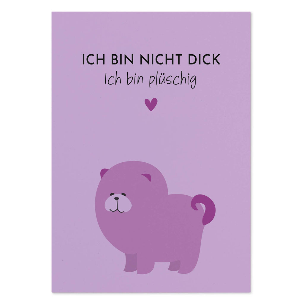 Lustige Postkarte „Ich bin nicht dick. Ich bin plüschig"