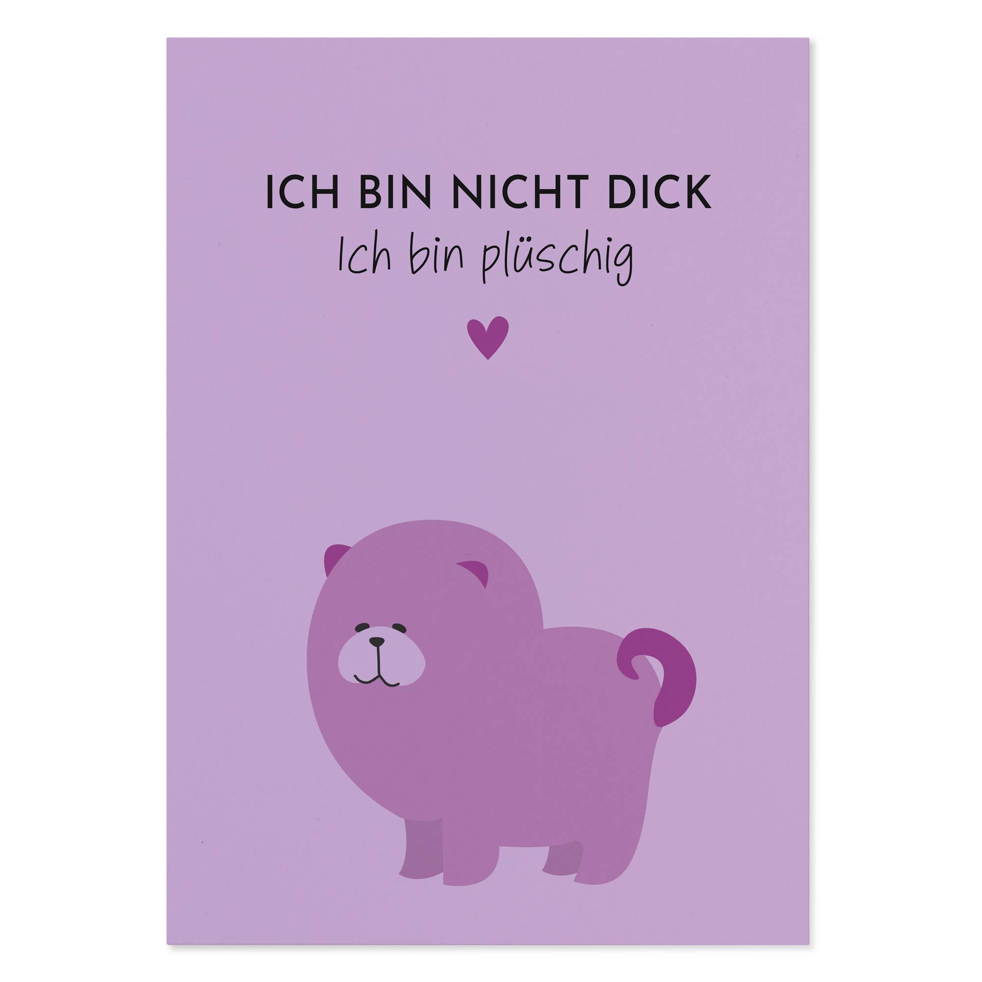 Lustige Postkarte „Ich bin nicht dick. Ich bin plüschig"